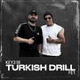 Turkish Drill