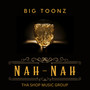 NAH-NAH (Explicit)