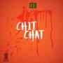 Chit Chat (feat. Ceo De Man)