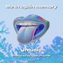 Me In again memory (Explicit)