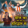Dj Ka Base Badha Do Haridwar Mein