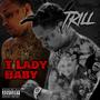 T Lady Baby (Explicit)