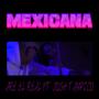 Mexicana (feat. Josh Tampico) [Explicit]