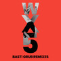 Wx5 Basti Grub (Remixes)