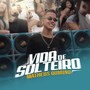 Vida de Solteiro (Explicit)