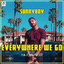 Everywhere We Go - Single