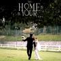 My Home Is In Your Arms