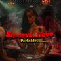 She Love.... I Love (feat. DontbanCam) [Explicit]