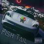 Fish Tail (Explicit)