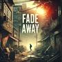 Fade Away (feat. MS & ANGELIQUE)