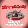 Silver Machine