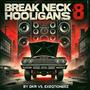 Break Neck Hooligans #8 (Millennium Set) (feat. DKR) [Explicit]