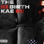 The Rebirth (Explicit)