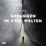 Gefangen in zwei Welten (Explicit)