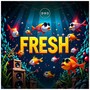 Fresh (Explicit)