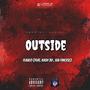 Outside (feat. KA$H 3D & Kai Finesse) [Explicit]