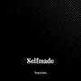 Selfmade (Explicit)