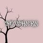 Nowhere