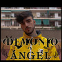 Demonio y Ángel (Explicit)