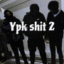 Ypk **** pt2 (Explicit)