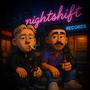 nightshift (Explicit)