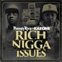 Rich Nigga Issues (Explicit)