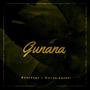 Gunana (feat. Goitse Levati)