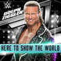 WWE: Here To Show The World (Dolph Ziggler)