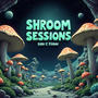 SHROOM SESSIONS side C