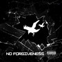 No Forgiveness (Explicit)