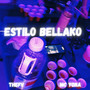 Estilo Bellako (Explicit)