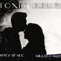 Toxic Desire (feat. Killertaken)