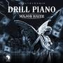 Drill Piano Vol.1 Ep.