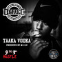 Taaka Vodka (Explicit)