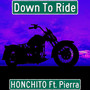 Down To Ride (Explicit)