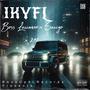 IKYFL (feat. Saviyo & Two40) [Explicit]