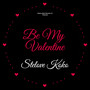 Be My Valentine