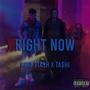 Right Now (feat. TA$HI) [Explicit]