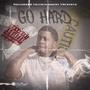 Go Hard (Explicit)