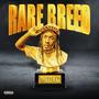 Rare Breed (Explicit)