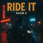 RIDE IT (Explicit)
