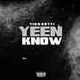 Yeen Know (Explicit)