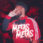 Metas e Metas (Explicit)