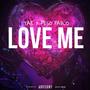 Love Me (feat. Peso Pablo) [Explicit]