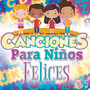 Canciones para Niños Felices Vol. 5