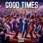 Good Times (feat. 40Keys & KING O) [Explicit]