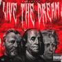 LIVE THE DREAM (Explicit)