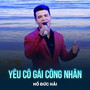 Yêu Cô Gái Công Nhân