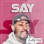 Say (Explicit)