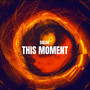 This Moment